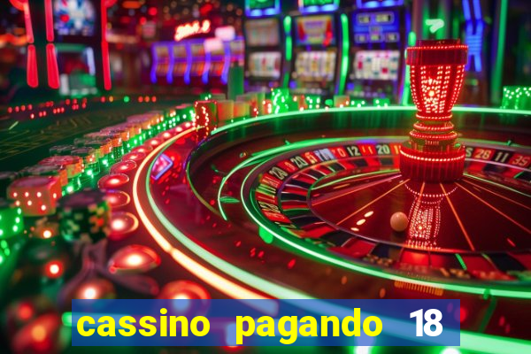 cassino pagando 18 reais no cadastro